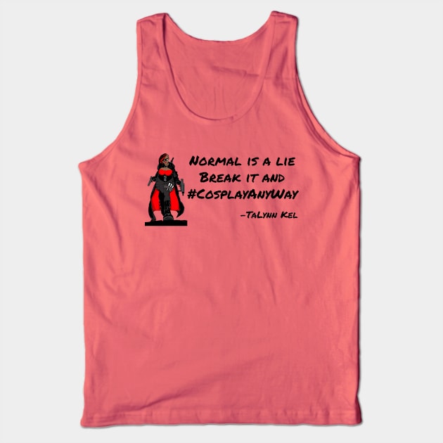 Normal is a Lie Tank Top by TaLynn Kel's Favorite Things